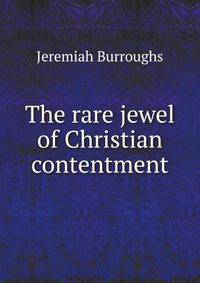 The rare jewel of Christian contentment