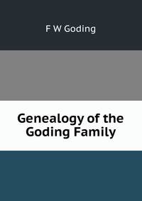 Genealogy of the Goding Family