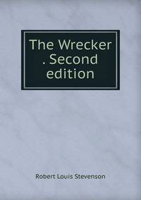 The Wrecker . Second edition.