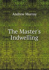 The Master's Indwelling