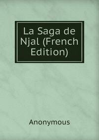 La Saga de Njal (French Edition)
