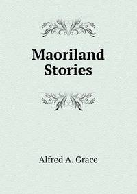 Maoriland Stories.
