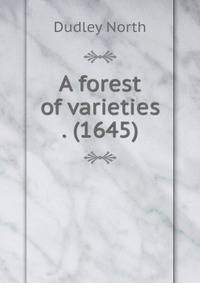 A forest of varieties . (1645)