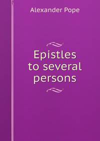 Epistles to several persons.