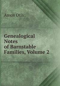 Genealogical Notes of Barnstable Families, Volume 2