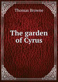 The garden of Cyrus.