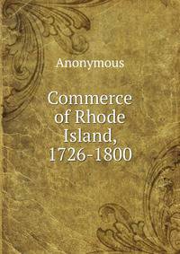 Commerce of Rhode Island, 1726-1800