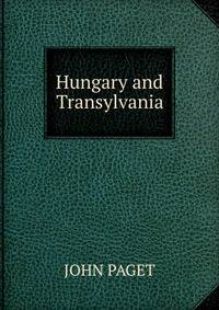 Hungary and Transylvania