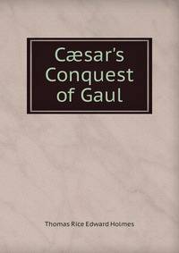 C?sar's Conquest of Gaul