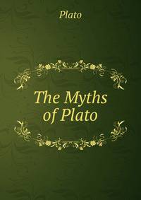 The Myths of Plato