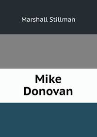 Mike Donovan.