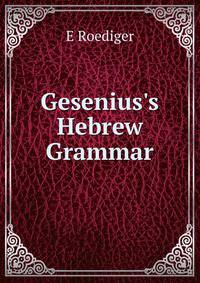 Gesenius's Hebrew Grammar