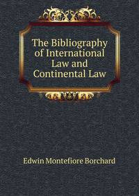 The Bibliography of International Law and Continental Law