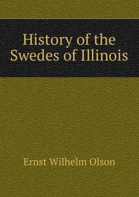 History of the Swedes of Illinois
