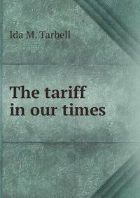 The tariff in our times.