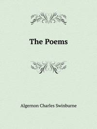 The Poems of A. C. Swinburne