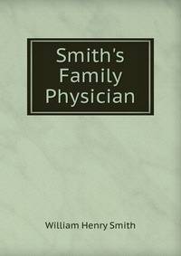 Smith's Family Physician