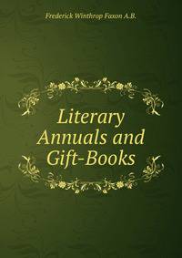 Literary Annuals and Gift-Books