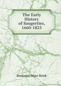 The Early History of Saugerties, 1660-1825