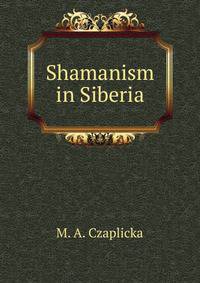 Shamanism in Siberia
