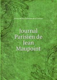 Journal Parisien de Jean Maupoint