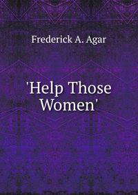'Help Those Women'