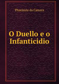 O Duello e o Infanticidio