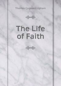 The Life of Faith