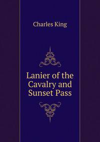 Lanier of the Cavalry and Sunset Pass