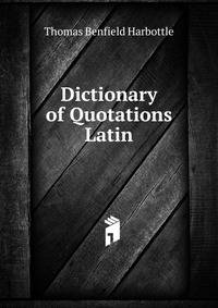 Dictionary of Quotations Latin