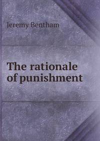 The rationale of punishment.