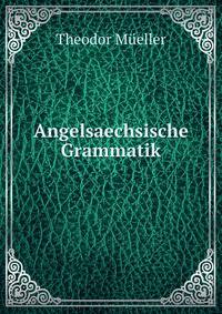 Angelsaechsische Grammatik