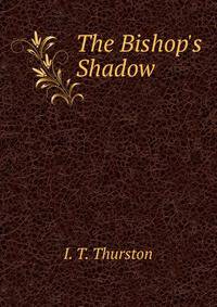 The Bishop's Shadow