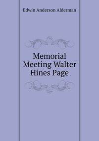 Memorial Meeting Walter Hines Page