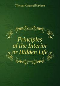 Principles of the Interior or Hidden Life