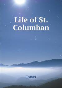 Life of St. Columban