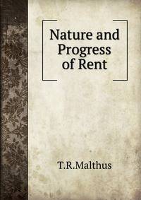 Nature and Progress of Rent