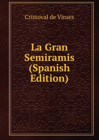 La Gran Semiramis (Spanish Edition)