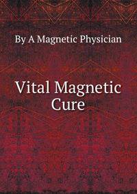 Vital Magnetic Cure