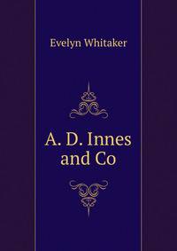 A. D. Innes and Co.
