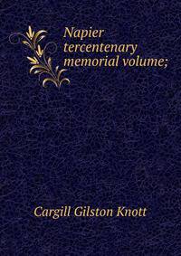 Napier tercentenary memorial volume;