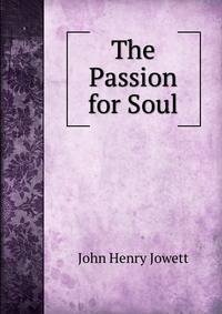 The Passion for Soul