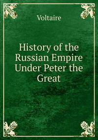 History of the Russian Empire Under Peter the Great