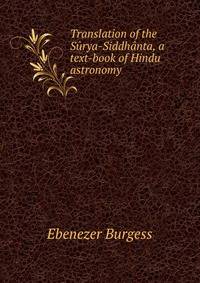 Translation of the Surya-Siddhanta, a text-book of Hindu astronomy