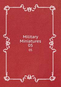 Military Miniatures. 05