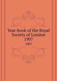 Year-book of the Royal Society of London. 1907