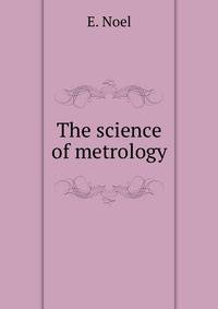 The science of metrology