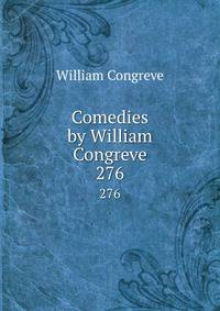 Comedies by William Congreve. 276