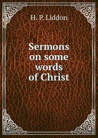 Sermons on some words of Christ