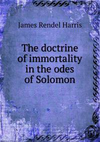 The doctrine of immortality in the odes of Solomon